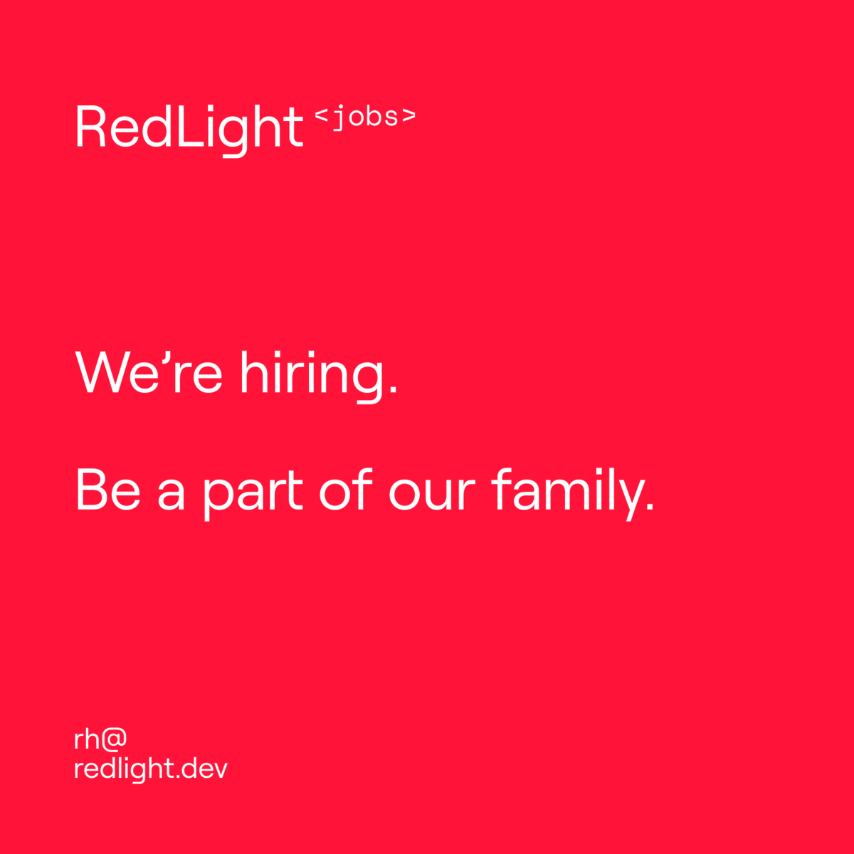 RedLight - Current Openings
