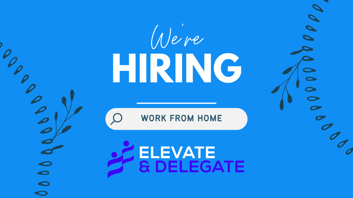 Elevate and Delegate Current Openings